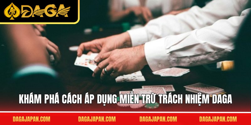 Khám phá cách áp dụng miễn trừ trách nhiệm DAGA